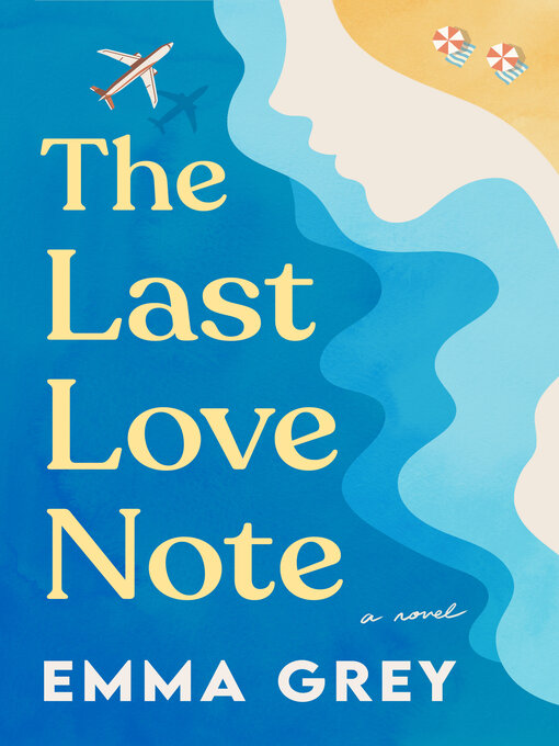 Title details for The Last Love Note by Emma Grey - Available